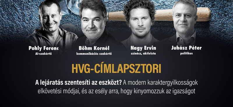 Van eszköz a karaktergyilkosság ellen? Nagy Ervin és Juhász Péter a HVG Címlapsztoriban